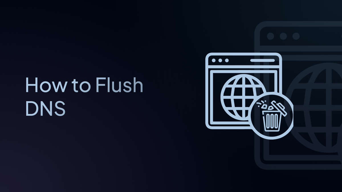 How to Flush DNS: Your Complete Guide