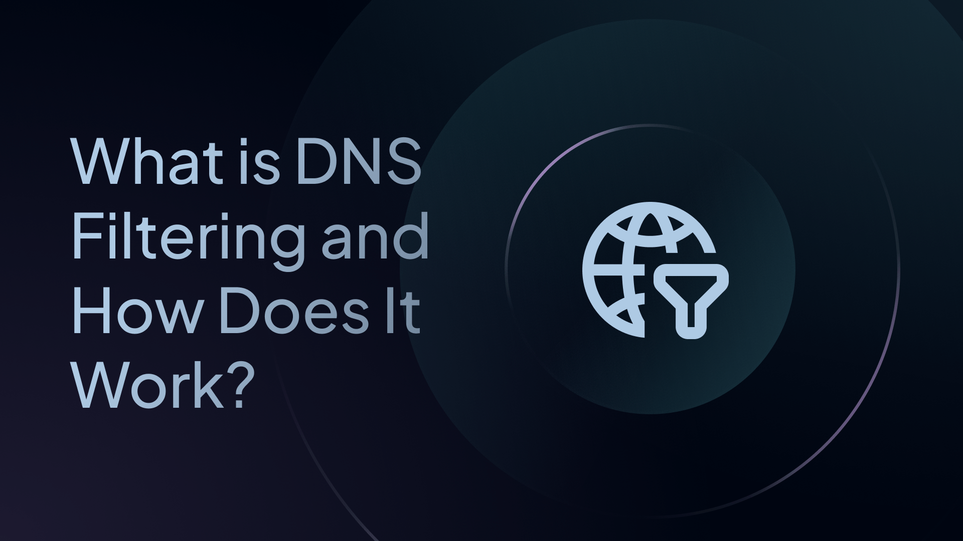 what is dns filtering and how does it wor