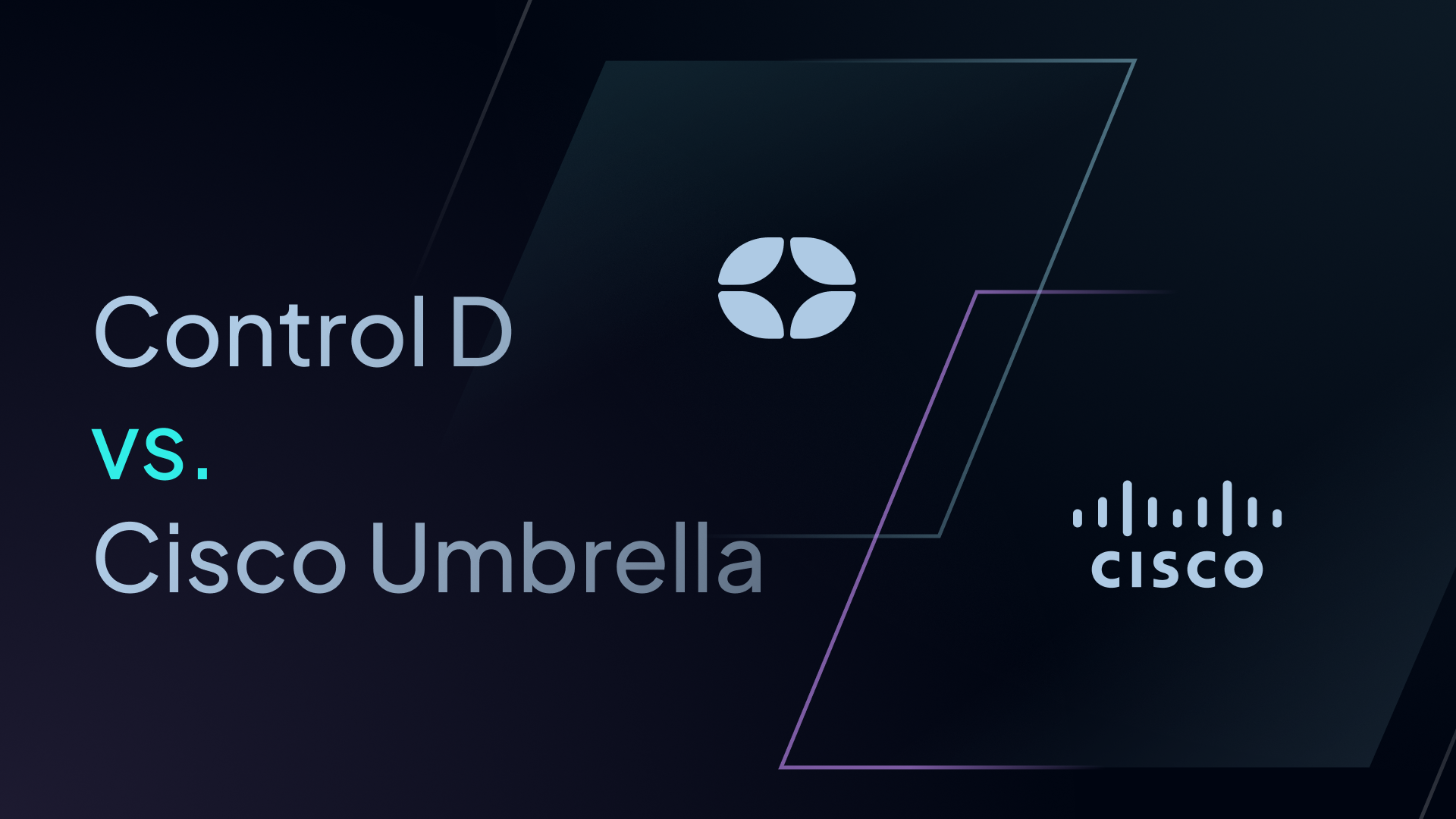 Control D vs Cisco Umbrella: What's the Better Choice?