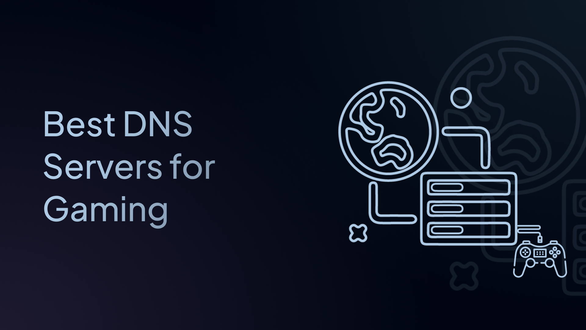 Best DNS Servers for Gaming