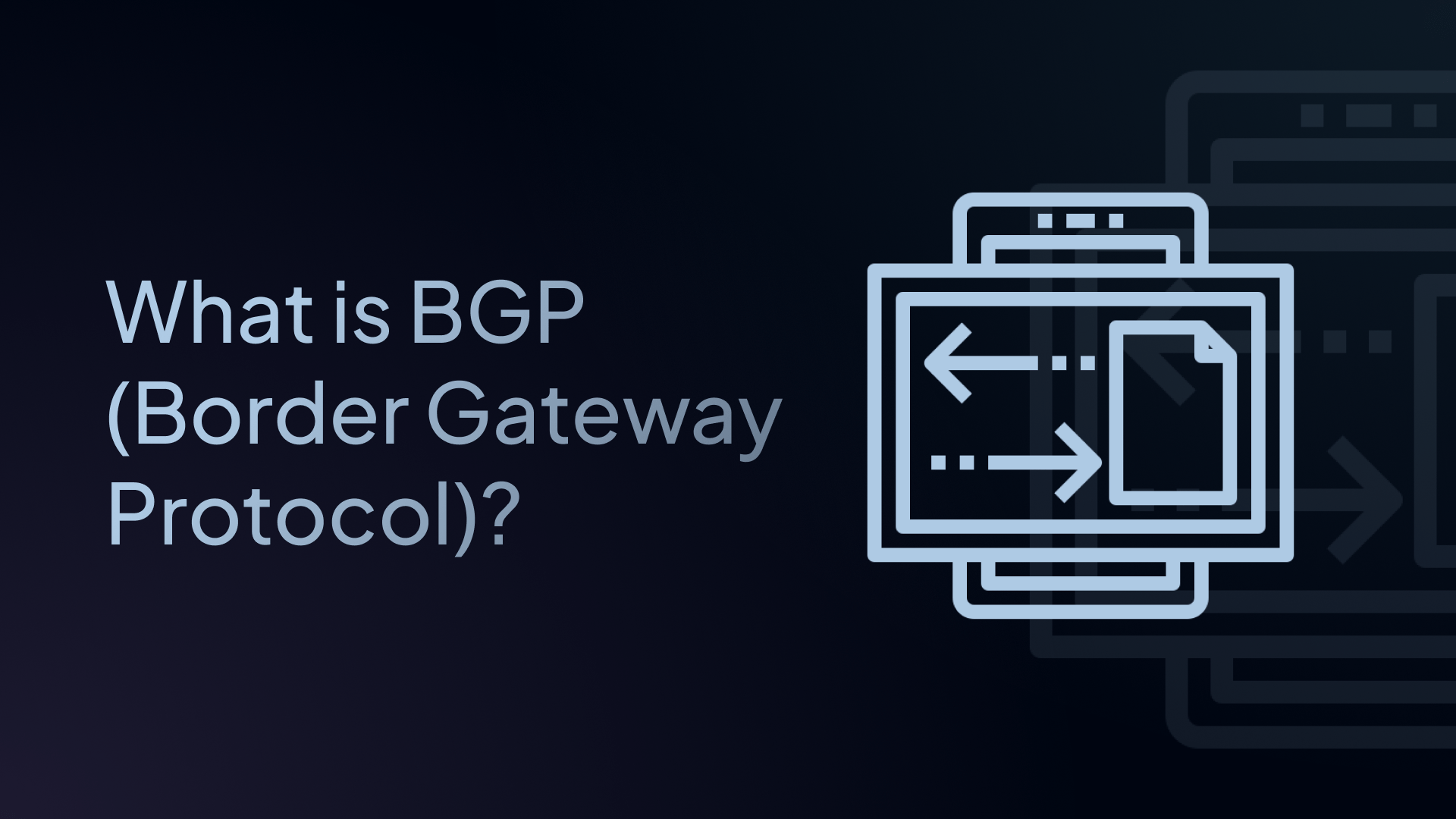 What is BGP (Border Gateway Protocol)