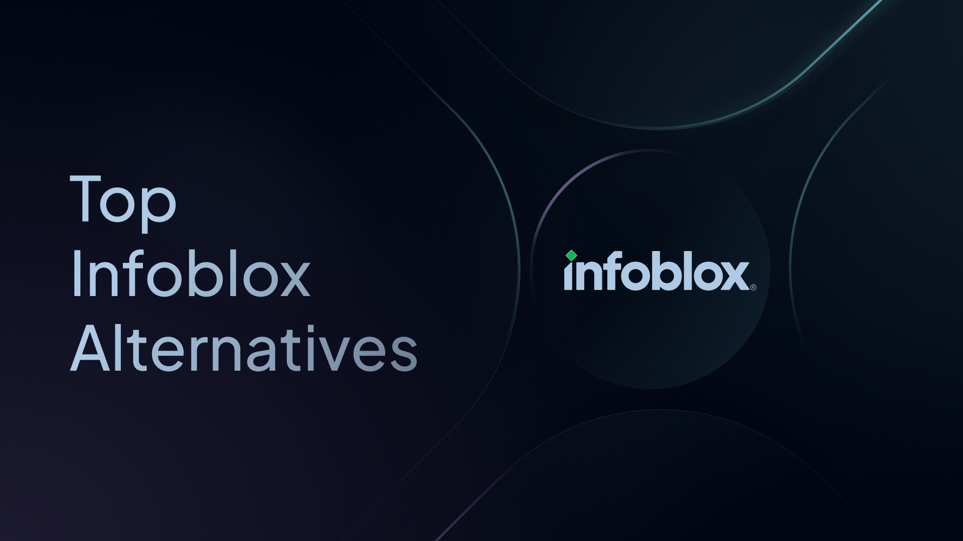 top infoblox alternatives DNS + DDI