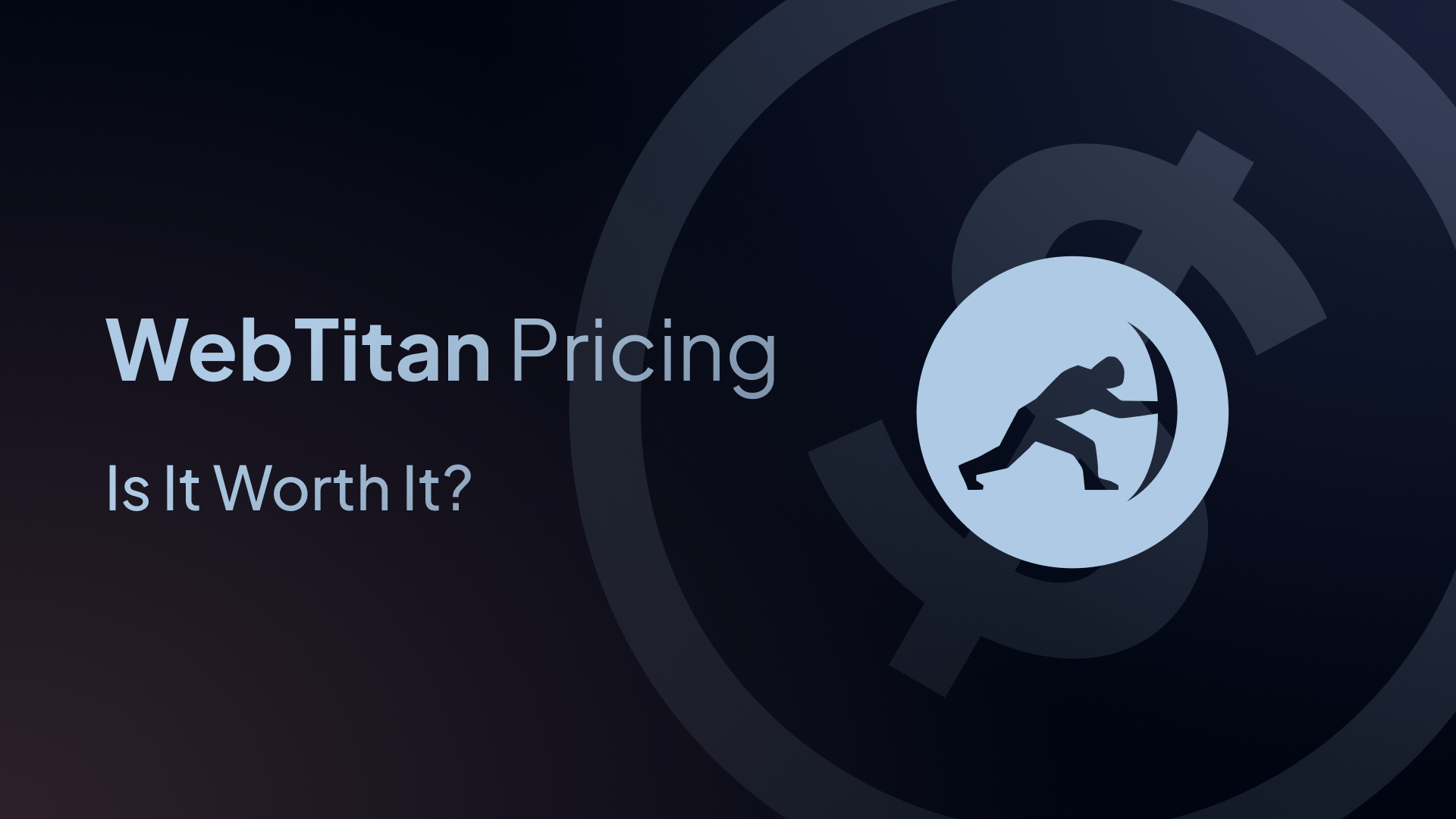 WebTitan Pricing: Is It Worth the Money?