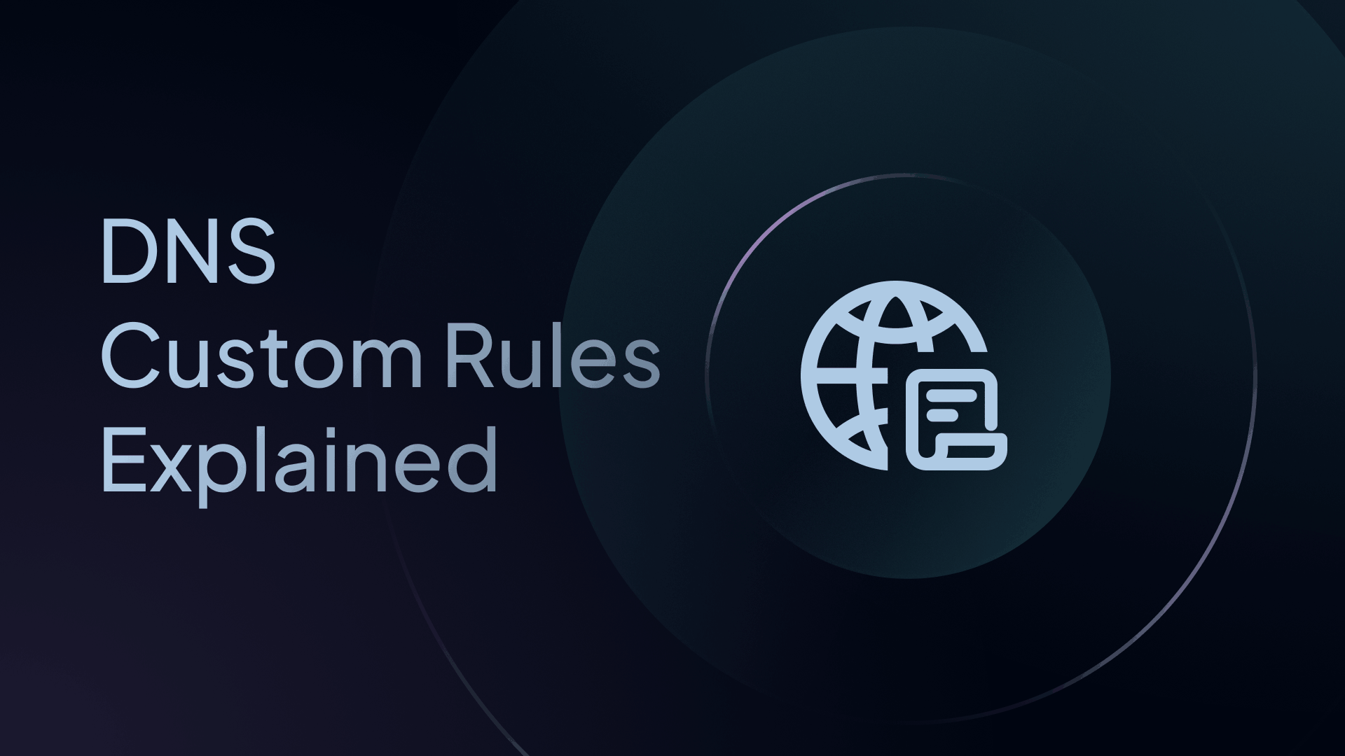 dns custom rules explained