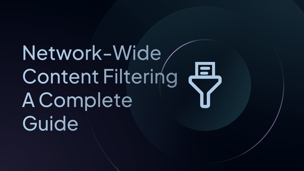 Network-Wide Content Filtering