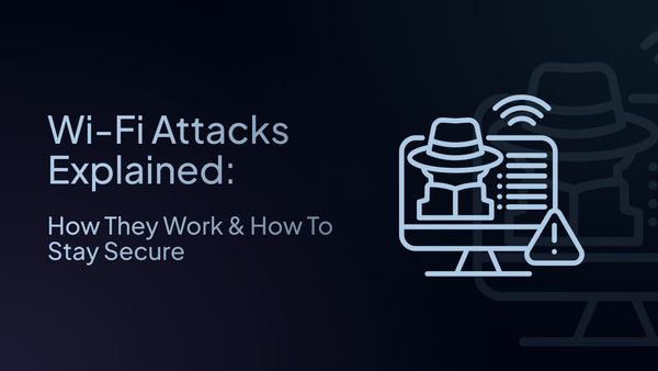 wi-fi attacks explained