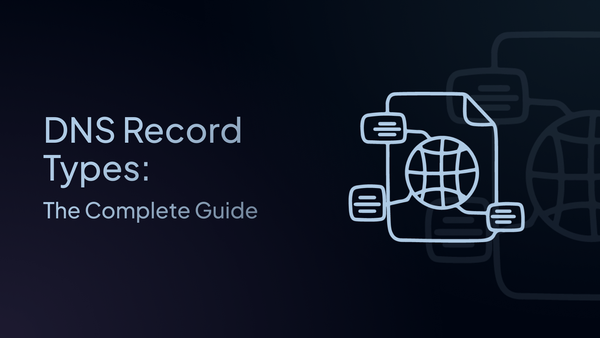 dns record types: the complete guide