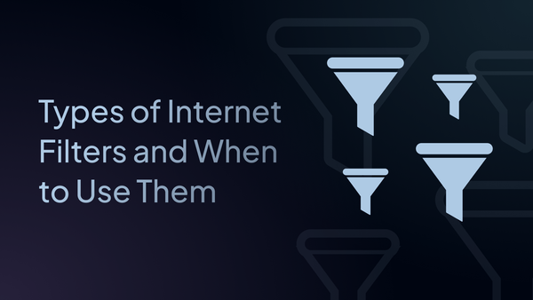 types of internet filters and when to use the