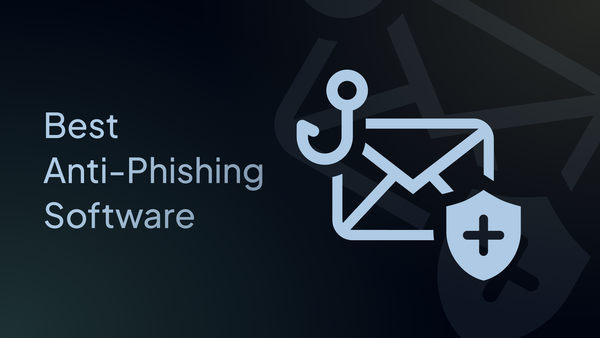 best anti-phishing software